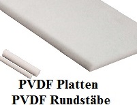 PVDF Platten und PVDF Rundstäbe