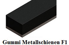 Gummi Metall Schienen einseitig Flachstahl