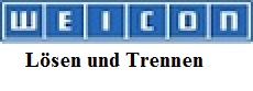 Weicon Lsen und Trennen